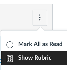 Show the Discussion Rubric by clicking the 3-dot more menu